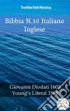 Bibbia N.10 Italiano IngleseGiovanni Diodati 1603 - Young´s Literal 1898. E-book. Formato EPUB ebook