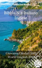 Bibbia N.8 Italiano IngleseGiovanni Diodati 1603 - World English 2000. E-book. Formato EPUB ebook