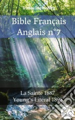 Bible Français Anglais n°7La Sainte 1887 - Young´s Literal 1898. E-book. Formato EPUB ebook