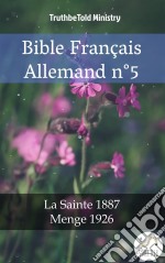 Bible Français Allemand n°5La Sainte 1887 - Menge 1926. E-book. Formato EPUB ebook