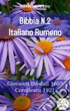 Bibbia N.2 Italiano RumenoGiovanni Diodati 1603 - Cornilescu 1921. E-book. Formato EPUB ebook