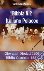 Bibbia N.2 Italiano PolaccoGiovanni Diodati 1603 - Biblia Gdanska 1881. E-book. Formato EPUB ebook