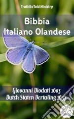 Bibbia Italiano OlandeseGiovanni Diodati 1603 - Statenvertaling 1637. E-book. Formato EPUB ebook