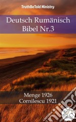 Deutsch Rumänisch Bibel Nr.3Menge 1926 - Cornilescu 1921. E-book. Formato EPUB ebook