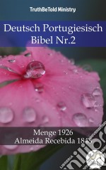 Deutsch Portugiesisch Bibel Nr.2Menge 1926 - Almeida Recebida 1848. E-book. Formato EPUB ebook