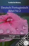 Deutsch Portugiesisch Bibel Nr.2Menge 1926 - Almeida Recebida 1848. E-book. Formato EPUB ebook