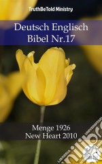 Deutsch Englisch Bibel Nr.17Menge 1926 - New Heart 2010. E-book. Formato EPUB ebook