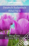 Deutsch Italienisch Bibel Nr.6Menge 1926 - Riveduta Bibbia 1924. E-book. Formato EPUB ebook