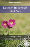 Deutsch Italienisch Bibel Nr.2Menge 1926 - Giovanni Diodati 1603. E-book. Formato EPUB ebook