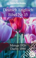 Deutsch Englisch Bibel Nr.15Menge 1926 - Darby 1890. E-book. Formato EPUB ebook