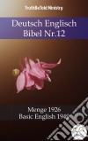 Deutsch Englisch Bibel Nr.12Menge 1926 - Basic English 1949. E-book. Formato EPUB ebook