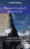 Deutsch Englisch Bibel Nr.20Lutherbibel 1912 - Young´s Literal 1898. E-book. Formato EPUB ebook