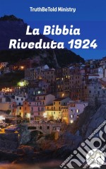 La Bibbia Riveduta 1924. E-book. Formato EPUB ebook