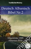 Deutsch Albanisch Bibel Nr.2Lutherbibel 1912 - Albanian Bible. E-book. Formato EPUB ebook