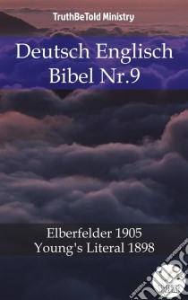 Deutsch Englisch Bibel Nr.9Elberfelder 1905 - Young´s Literal 1898. E-book. Formato EPUB ebook di Truthbetold Ministry