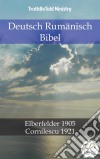 Deutsch Rumänisch BibelElberfelder 1905 - Cornilescu 1921. E-book. Formato EPUB ebook