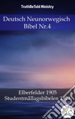 Deutsch Neunorwegisch Bibel Nr.4Elberfelder 1905 - Studentmållagsbibelen 1921. E-book. Formato EPUB ebook