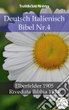 Deutsch Italienisch Bibel Nr.4Elberfelder 1905 - Riveduta Bibbia 1924. E-book. Formato EPUB ebook