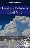 Deutsch Polnisch Bibel Nr.2Elberfelder 1905 - Biblia Gdanska 1881. E-book. Formato EPUB ebook