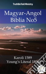 Magyar-Angol Biblia No5Karoli 1589 - Young´s Literal 1898. E-book. Formato EPUB ebook