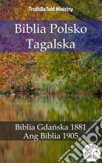 Biblia Polsko TagalskaBiblia Gdanska 1881 - Ang Biblia 1905. E-book. Formato EPUB ebook