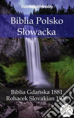 Biblia Polsko SlowackaBiblia Gdanska 1881 - Rohacek Slovakian 1936. E-book. Formato EPUB ebook