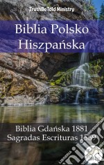 Biblia Polsko HiszpanskaBiblia Gdanska 1881 - Sagradas Escrituras 1569. E-book. Formato EPUB ebook