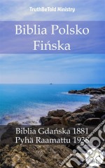 Biblia Polsko FinskaBiblia Gdanska 1881 - Pyhä Raamattu 1938. E-book. Formato EPUB ebook