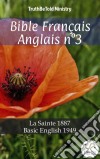 Bible Français Anglais n°3La Sainte 1887 - Basic English 1949. E-book. Formato EPUB ebook