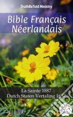 Bible Français Néerlandais n°2La Sainte 1887 - Statenvertaling 1637. E-book. Formato EPUB ebook