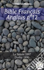 Bible Français Anglais n°12La Sainte 1887 - Darby 1890. E-book. Formato EPUB ebook