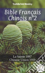 Bible Français Chinois n°2La Sainte 1887 - Chinese Union 1919. E-book. Formato EPUB ebook