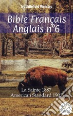 Bible Français Anglais n°6La Sainte 1887 - American Standard 1901. E-book. Formato EPUB ebook