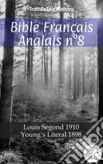 Bible Français Anglais n°8Louis Segond 1910 - Young´s Literal 1898. E-book. Formato EPUB ebook