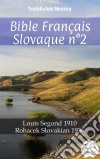 Bible Français Slovaque n°2Louis Segond 1910 - Rohacek Slovakian 1936. E-book. Formato EPUB ebook