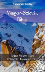 Magyar-Szlovák BibliaKaroli 1589 - Rohacek Slovakian 1936. E-book. Formato EPUB ebook