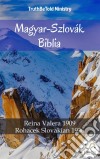 Magyar-Szlovák BibliaKaroli 1589 - Rohacek Slovakian 1936. E-book. Formato EPUB ebook