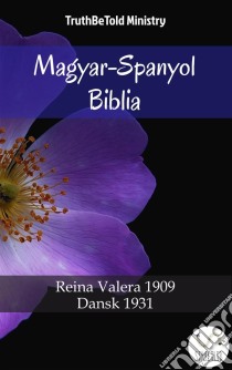 Magyar-Spanyol BibliaKaroli 1589 - Sagradas Escrituras 1569. E-book. Formato EPUB ebook di Truthbetold Ministry