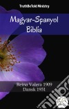 Magyar-Spanyol BibliaKaroli 1589 - Sagradas Escrituras 1569. E-book. Formato EPUB ebook