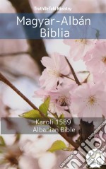 Magyar-Albán BibliaKaroli 1589 - Albanian Bible. E-book. Formato EPUB ebook