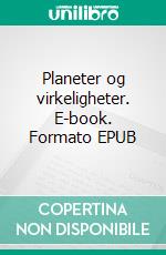 Planeter og virkeligheter. E-book. Formato EPUB ebook