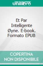 Et Par Intelligente Øyne. E-book. Formato EPUB ebook