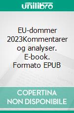 EU-dommer 2023Kommentarer og analyser. E-book. Formato EPUB ebook