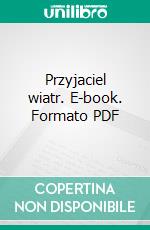 Przyjaciel wiatr. E-book. Formato PDF