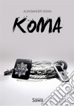 Koma. E-book. Formato PDF ebook