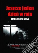 Jeszcze jeden dzien w raju. E-book. Formato Mobipocket ebook