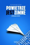 Powietrze jest zimne. E-book. Formato EPUB ebook