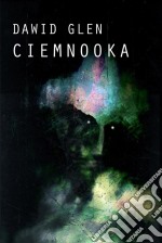 Ciemnooka. E-book. Formato PDF ebook