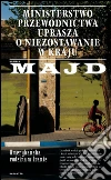 Ministerstwo Przewodnictwa uprasza o niezostawanie w kraju. Amerykanska rodzina w Iranie. E-book. Formato Mobipocket ebook di Hooman Majd