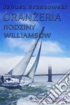 Oranzeria rodziny Williamsów. E-book. Formato EPUB ebook